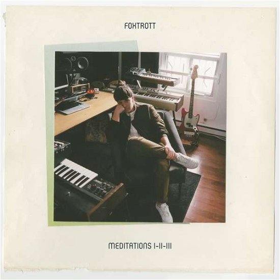 Cover for Foxtrott · Meditations I-Ii-Iii (CD) [Digipak] (2018)