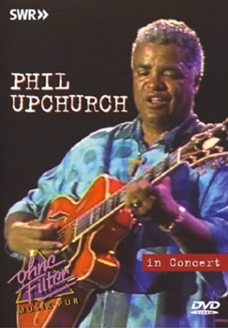 Cover for Phil Upchurch · In Concert (DVD) (2006)
