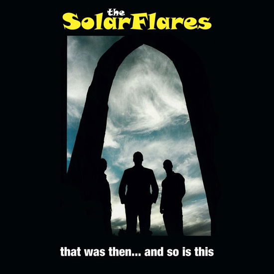 Cover for Solarflares · That Was Then... And So Is This (LP) [Coloured edition] (2017)