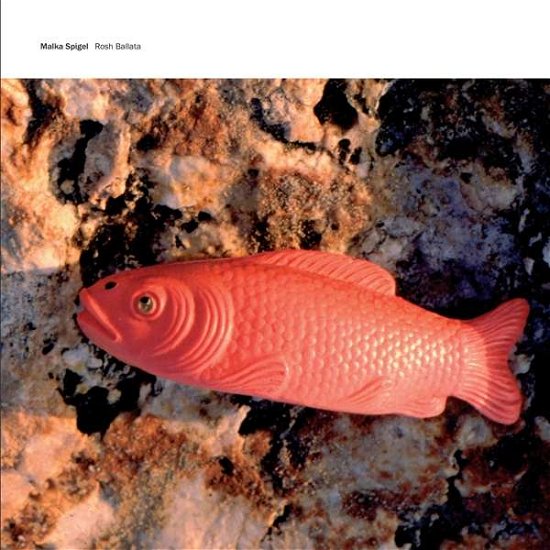 Cover for Malka Spigel · Rosh Ballata (LP) (2018)