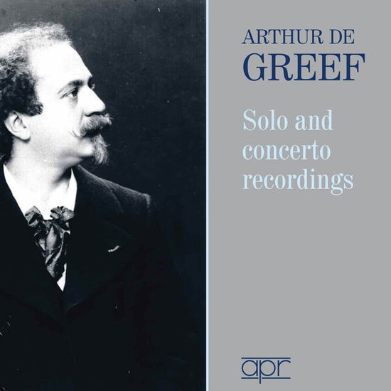 Solo & Concerto Recordings - Arthur De Greef - Música - APR - 5024709174010 - 3 de julio de 2018