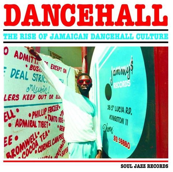Dancehall: The Rise Of Jamaican Dancehall Culture - Soul Jazz Records Presents - Musik - SOUL JAZZ RECORDS - 5026328104010 - 10 november 2017