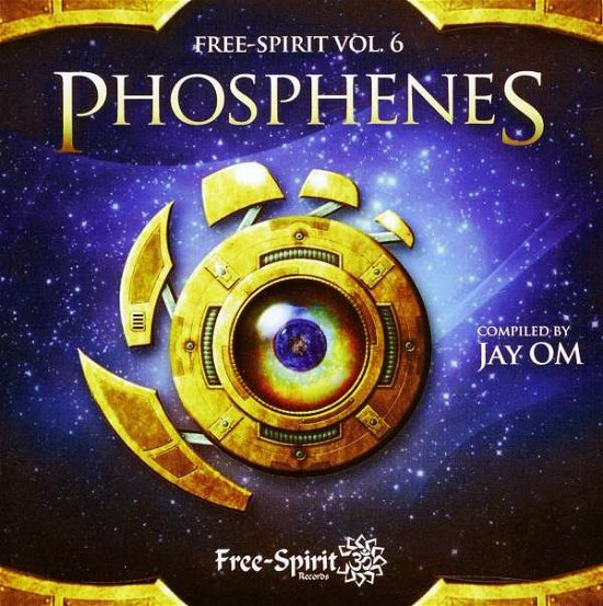 Cover for Free Spirit Vol. 6 · Phosphenes Compiled by Jay Om (CD) (2011)
