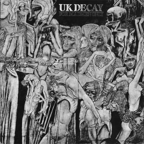 Cover for UK Decay · For Madmen Only (CD) (2009)