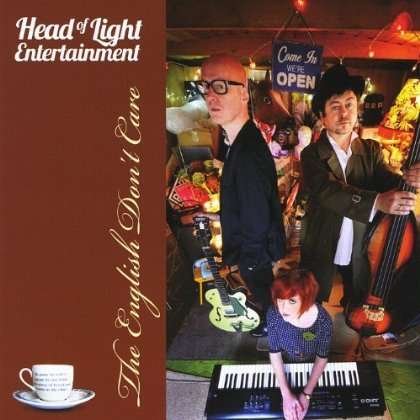 Cover for Head of Light Entertainment · English Don't Care (CD) (2012)
