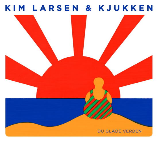 Du Glade Verden - Kim Larsen - Musiikki -  - 5099968205010 - maanantai 3. joulukuuta 2012