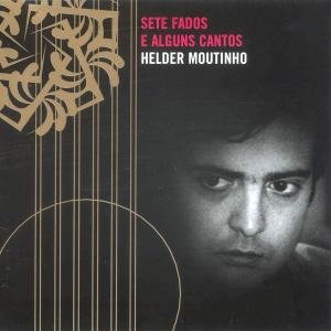Cover for Helder Moutinho · Sete Fados E Alguns Canto (CD) (2005)