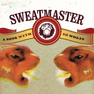 Cover for Sweatmaster · Song with No Words EP (12&quot;) (2004)
