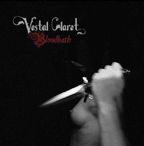 Cover for Vestal Claret · Bloodbath (CD) (2014)