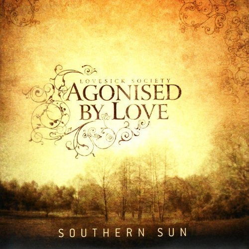 Cover for Agonised By Love  · Southern Sun (CD)