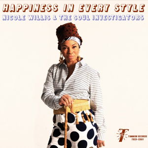 Happiness In Every Style & Soul Investigators - Willis, Nicole / Soul Inves - Musik - TIMMION - 6417698200010 - 9. Juni 2022