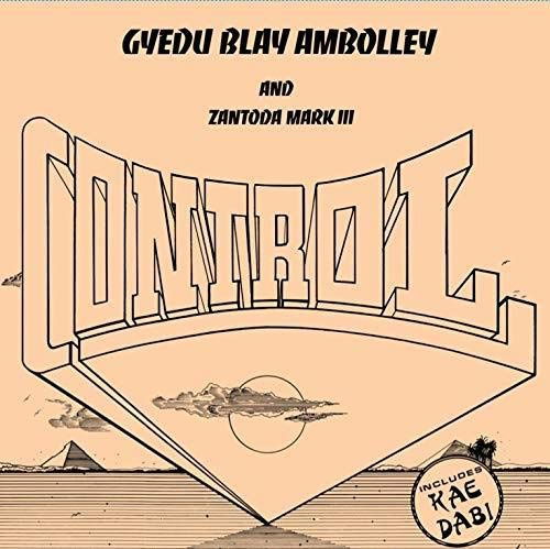 Control - Gyedu-Blay Ambolley - Musique - MR.BONGO - 7119691261010 - 20 septembre 2019