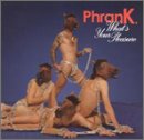 Phrank · Whats Your Pleasure (CD) (2001)