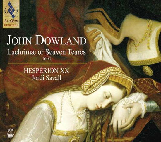 John Dowland Lachrimae - Hesperion Xxi / Jordi Savall - Musik - ALIA VOX - 7619986399010 - 16 december 2013