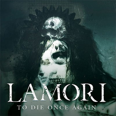 Cover for Lamori · To Die Once Again (CD) (2017)