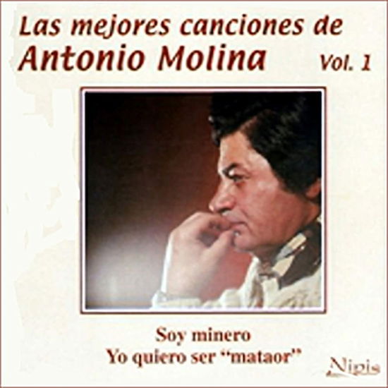 Las Mejores Canciones Vol. 1 - Antonio Molina - Musik - STAR MUSIC - 8414198725010 - 28. juni 2019