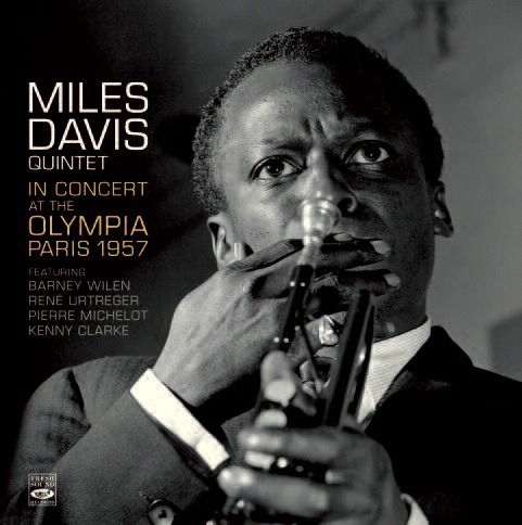 In Concert At The Olympia, Paris 1957 - Miles Davis Quintet - Muzyka - FRESH SOUND - 8427328489010 - 13 października 2023