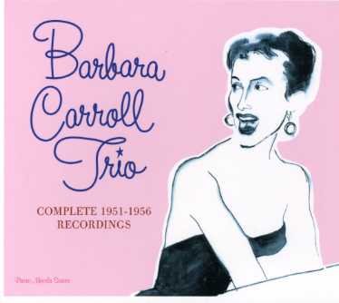 Complete 1951-1956 Record - Barbara -Trio- Carroll - Musik - JAZZ CONNECTIONS - 8427328520010 - 13. juni 2014
