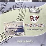 Cover for Thompson, Roy &amp; The Mellow Kings · Back On Tracks (LP) (2012)