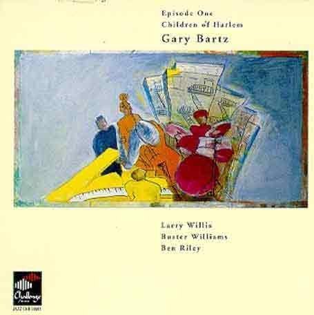 Cover for Gary Bartz · Episode One Children of Harlem (CD) (1994)