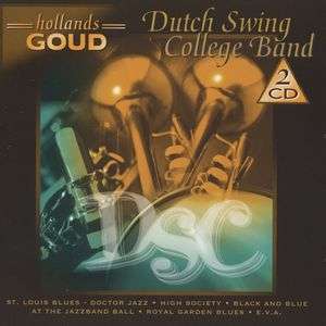 Hollands Goud - Dutch Swing College Band - Music - CNR - 8714221028010 - July 6, 2006