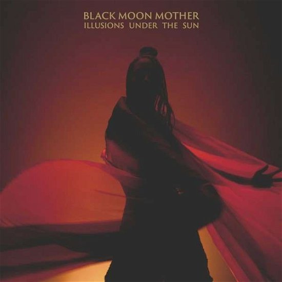 Cover for Black Moon Mother · Illusions Under The Sun (LP) (2021)