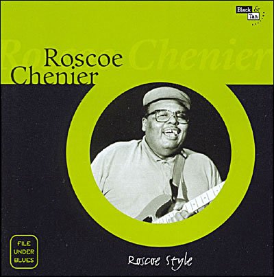 Roscoe Chenier - Roscoe Chenier - Musik - BLACK & TAN - 8716207000010 - 5 augusti 2004