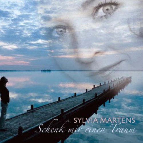 Cover for Sylvia Martens · Schenk Mir Einen Traum (MCD) (2007)