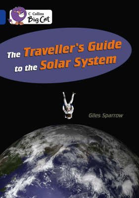 Cover for Giles Sparrow · The Traveller's Guide To The Solar System: Band 16/Sapphire - Collins Big Cat (Paperback Bog) (2008)