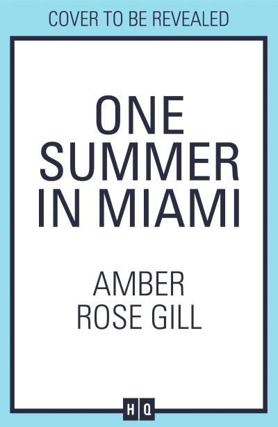 Cover for Amber Rose Gill · One Summer in Miami (Pocketbok) (2024)