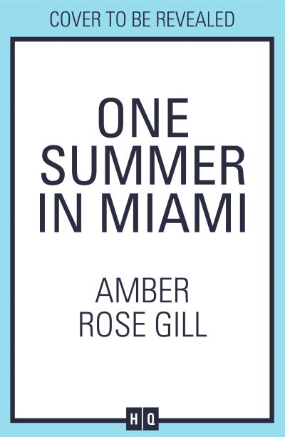 Cover for Amber Rose Gill · One Summer in Miami (Paperback Book) (2024)