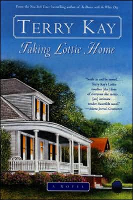 Cover for Terry Kay · Taking Lottie Home: a Novel (Pocketbok) (2001)