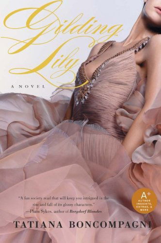 Cover for Tatiana Boncompagni · Gilding Lily (Paperback Book) (2008)