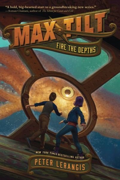 Cover for Peter Lerangis · Max Tilt: Fire the Depths - Max Tilt 1 (Paperback Bog) (2018)