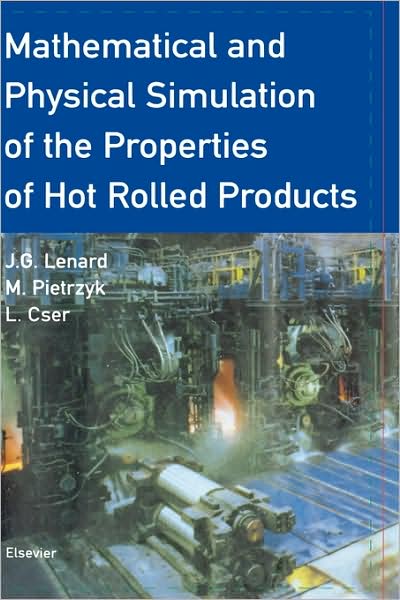 Cover for Maciej Pietrzyk · Mathematical and Physical Simulation of the Properties of Hot Rolled Products (Hardcover Book) (1999)