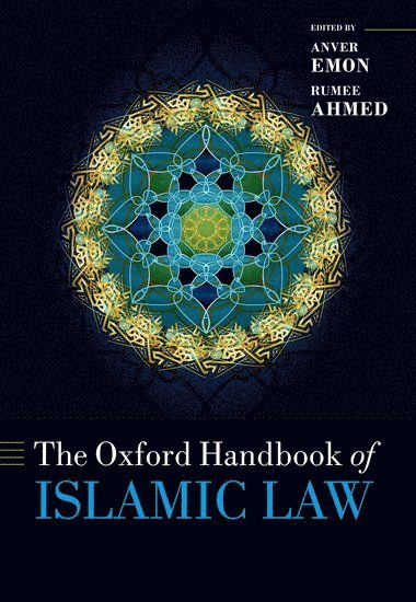 Cover for Anver M.; Ahme Emon · The Oxford Handbook of Islamic Law - Oxford Handbooks (Hardcover Book) (2018)