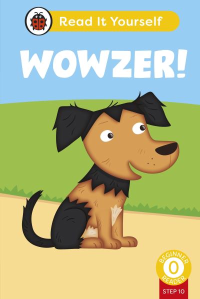 Cover for Ladybird · Wowzer (Phonics Step 10):  Read It Yourself - Level 0 Beginner Reader - Read It Yourself (Gebundenes Buch) (2024)