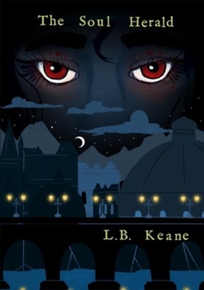 Cover for L. B. Keane · Soul Herald (Book) (2018)