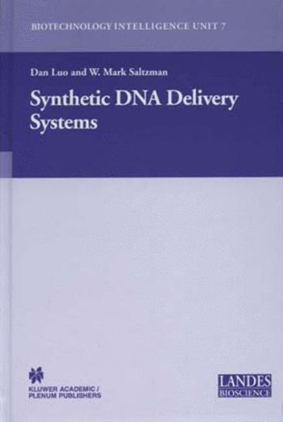Cover for Dan Luo · Synthetic DNA Delivery Systems - Biotechnology Intelligence Unit (Hardcover Book) [2003 edition] (2003)