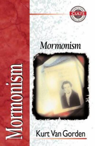 Cover for Kurt Van Gorden · Mormonism - Zondervan Guide to Cults and Religious Movements (Paperback Book) (1995)