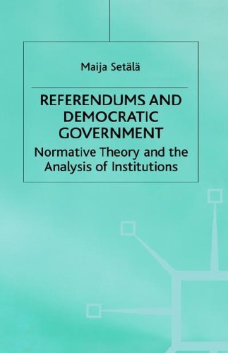 Cover for Maija Setala · Referendums and Democratic Government: Normative Theory and the Analysis of Institutions (Hardcover Book) [1999 edition] (1999)