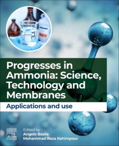 Cover for Progresses in Ammonia: Science, Technology and Membranes: Applications and use (Paperback Book) (2024)