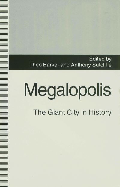 Cover for Megalopolis · Megalopolis: The Giant City in History (Hardcover Book) (1993)