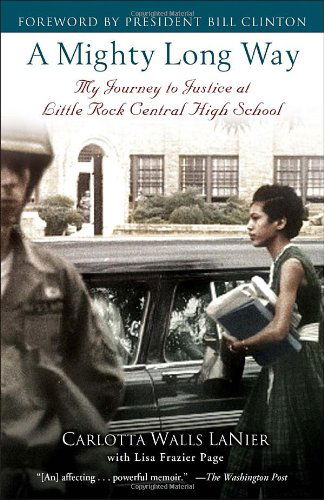 Cover for Carlotta Walls LaNier · A Mighty Long Way: My Journey to Justice at Little Rock Central High School (Paperback Book) [Reprint edition] (2010)