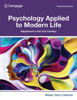 Cover for Weiten, Wayne (University of Nevada, Las Vegas) · Psychology Applied to Modern Life: Adjustment in the 21st Century (Paperback Book) (2023)