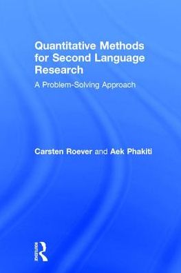 Cover for Carsten Roever · Quantitative Methods for Second Language Research: A Problem-Solving Approach (Hardcover Book) (2017)