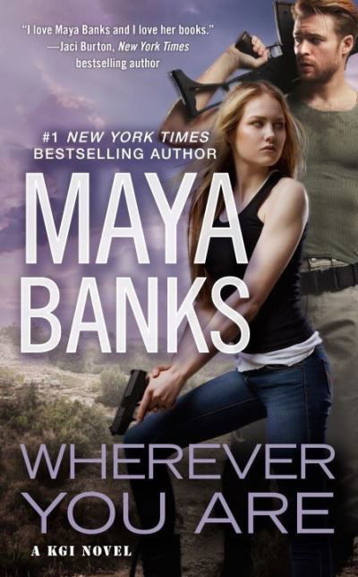 Cover for Maya Banks · Wherever You Are (Paperback Book) (2022)