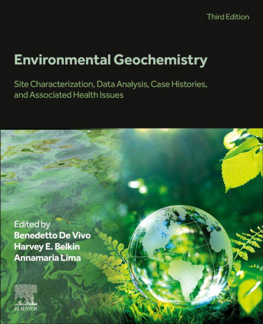 Cover for Environmental Geochemistry: Site Characterization, Data Analysis, Case Histories, and Associated Health Issues (Paperback Book) (2024)