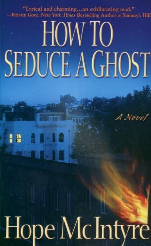Cover for Hope McIntyre · How to Seduce a Ghost (Paperback Book) (2007)