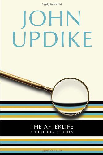 Cover for John Updike · The Afterlife: and Other Stories (Paperback Book) (1996)